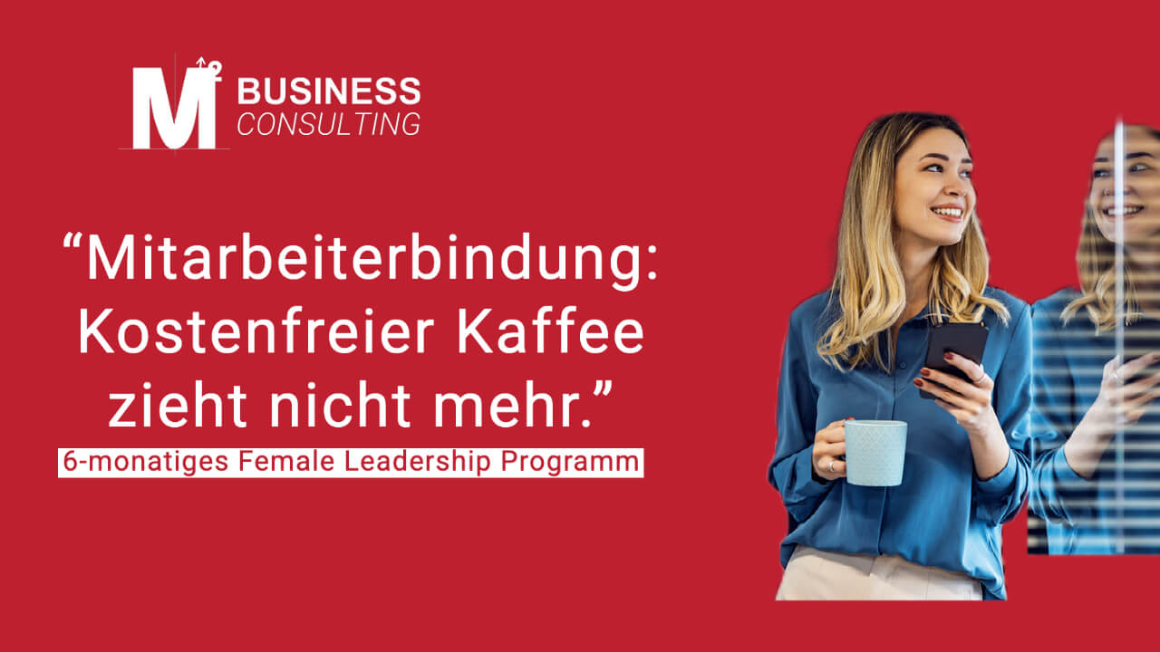 Female Leadership Programm statt gratis Kaffee als Mitarbeiter Benefit